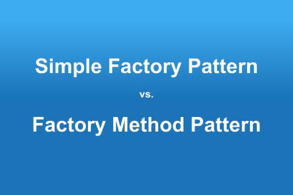 “Simple Factory vs. Factory Method” over a gradient background